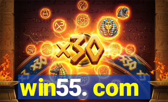 win55. com